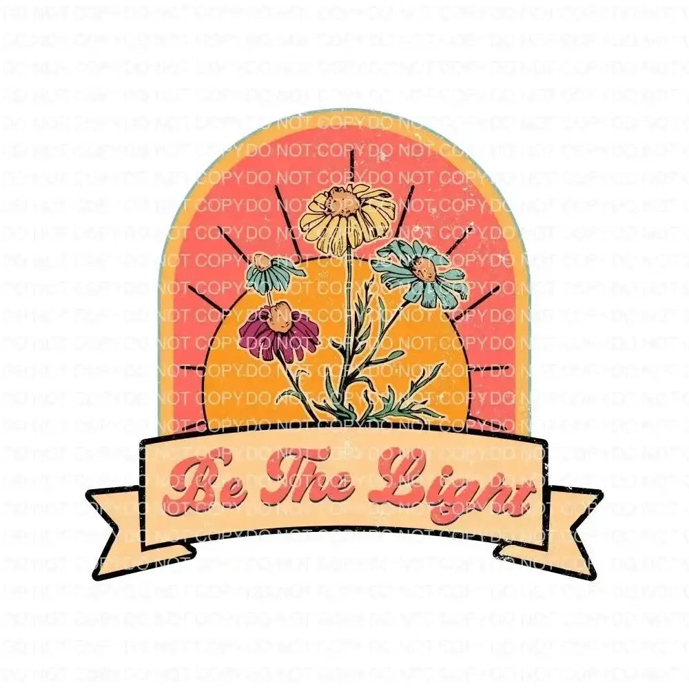 Be the Light DTF Transfer tee and shirts transfers