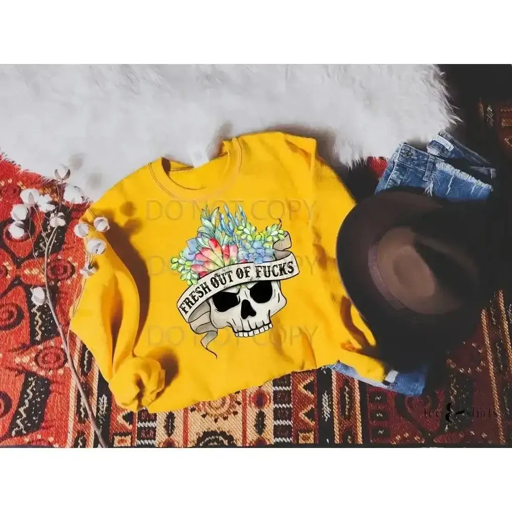 Fresh out of fucks tee and shirts transfers
