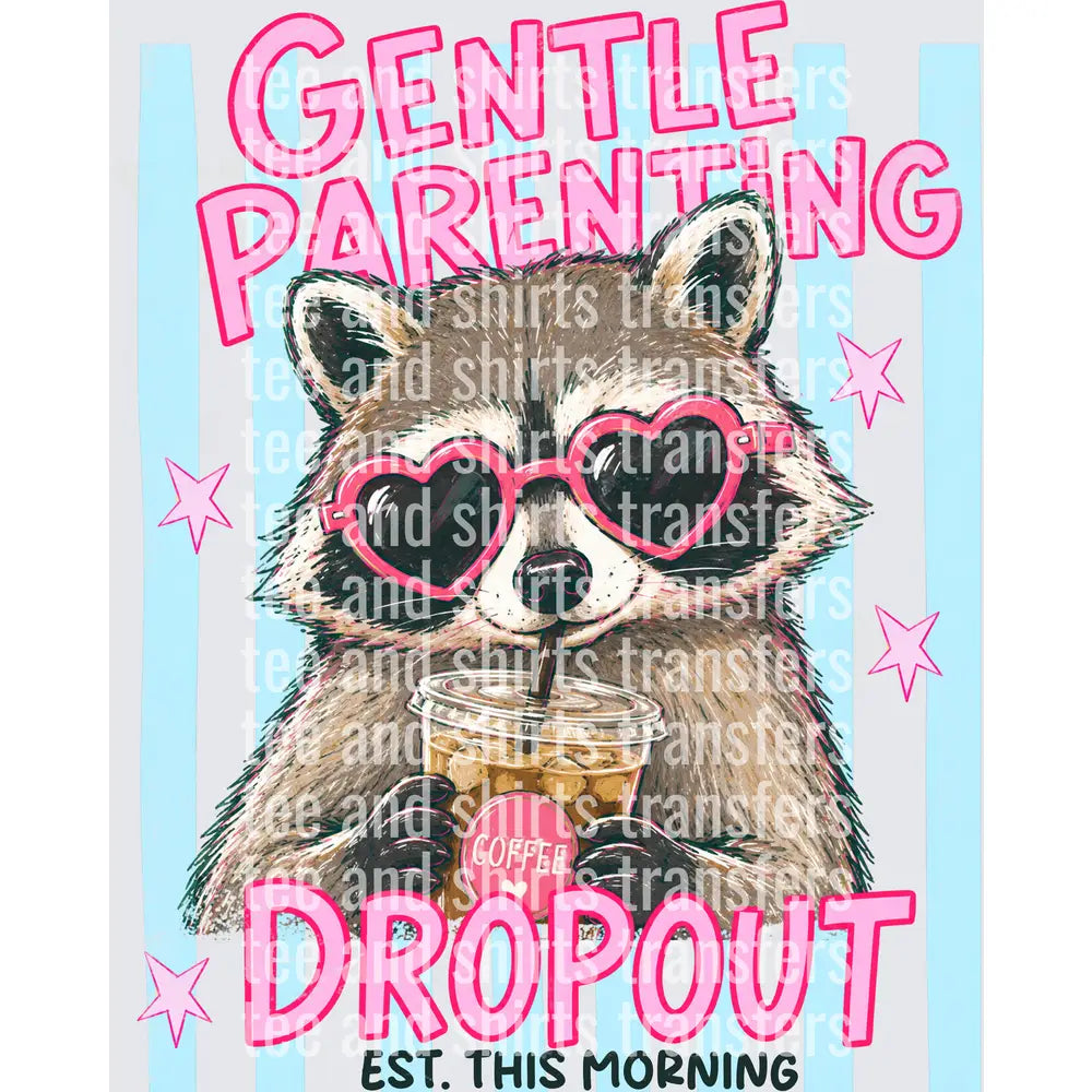 Gentle Parenting Dropout DTF TRANSFER