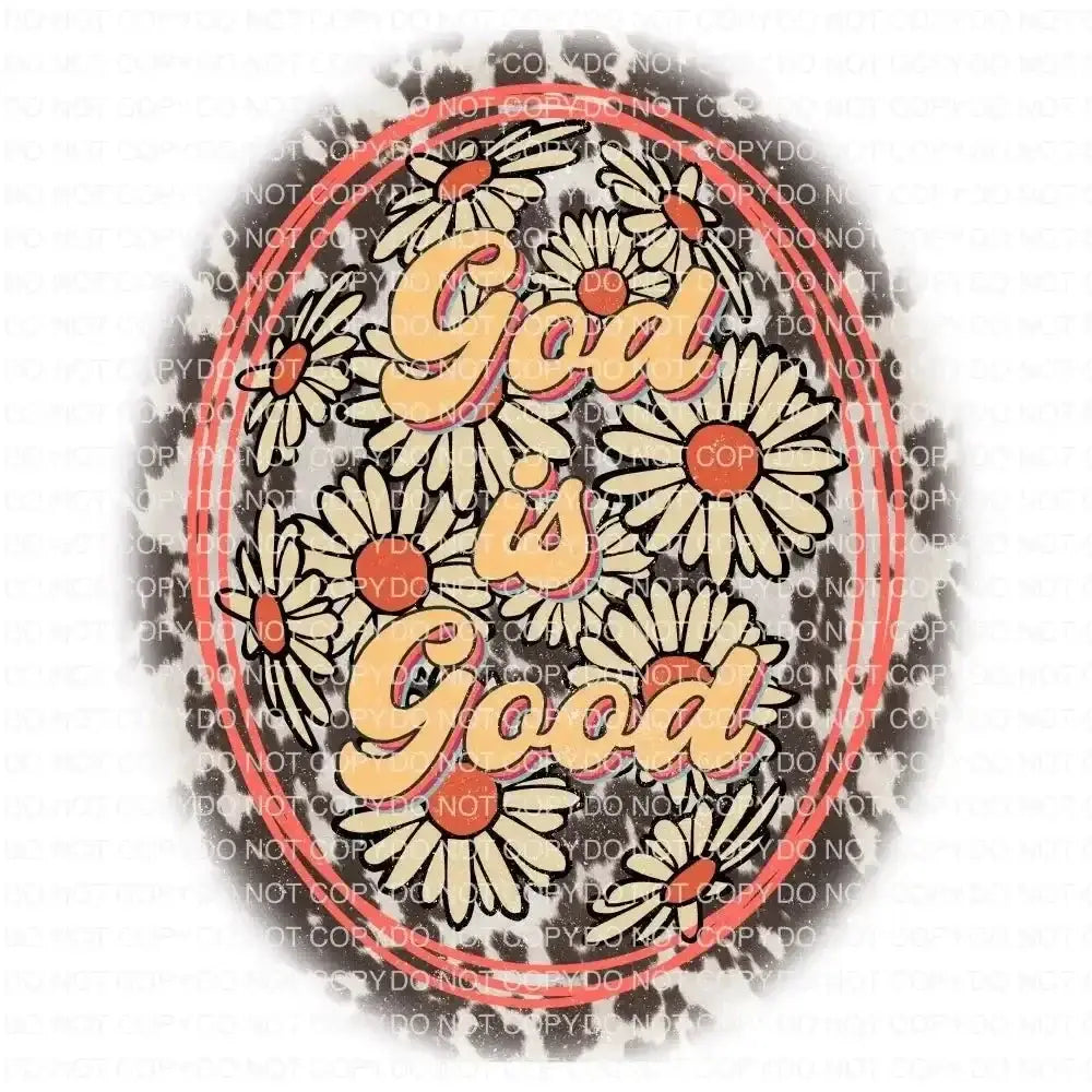 God is Good DTF Transfer tee and shirts transfers