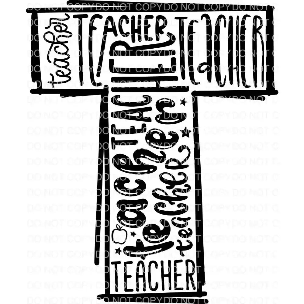 Teacher Typography DTF TRANSFER tee and shirts transfers