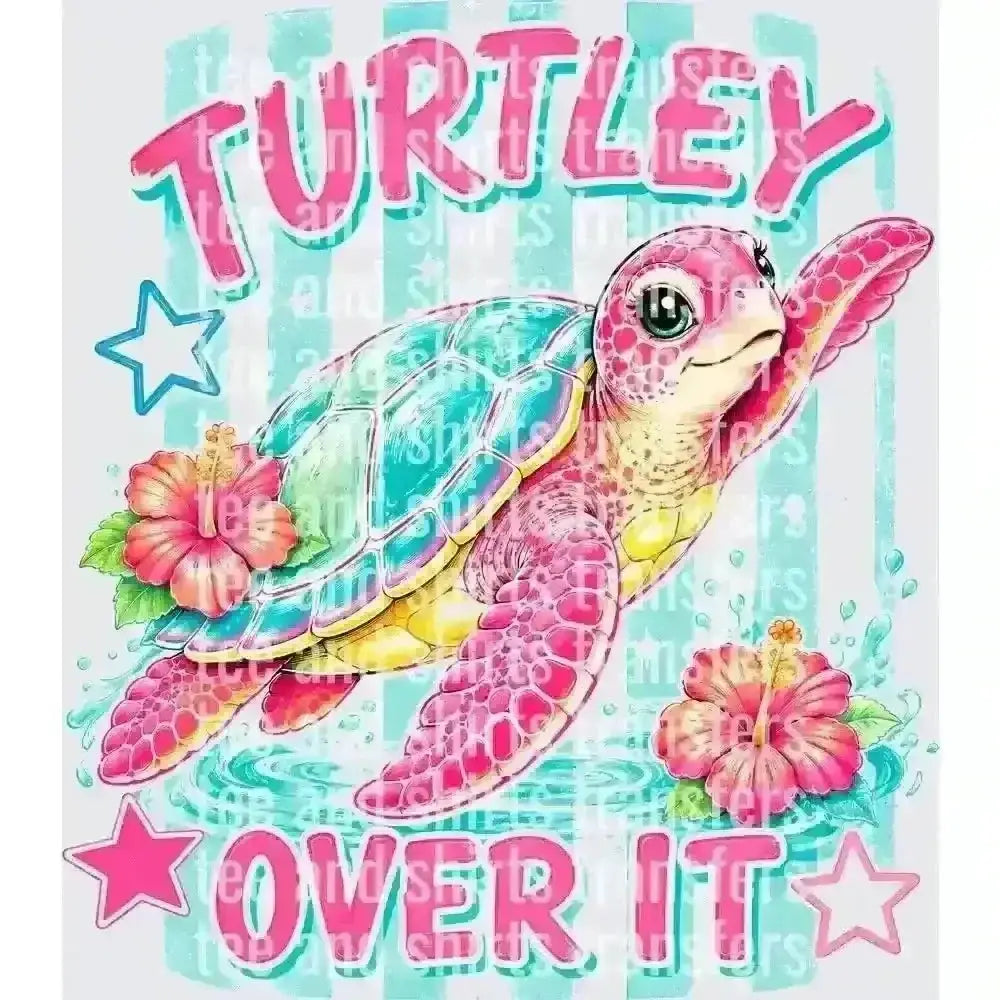 Turtley Over It DTF TRANSFER DTF TRANSFER tee and shirts transfers