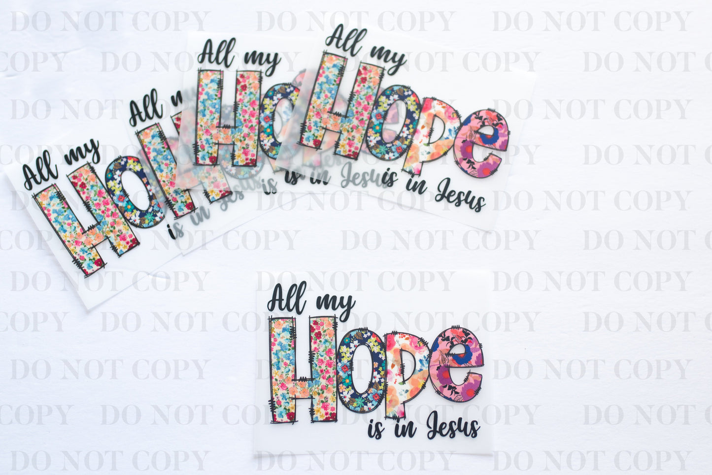 All my Hope is in Jesus DTF Transfer tee and shirts transfers