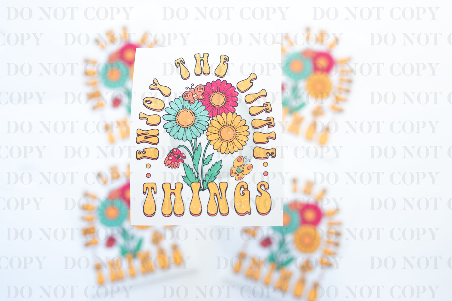 Enjoy the Little Things tee and shirts transfers