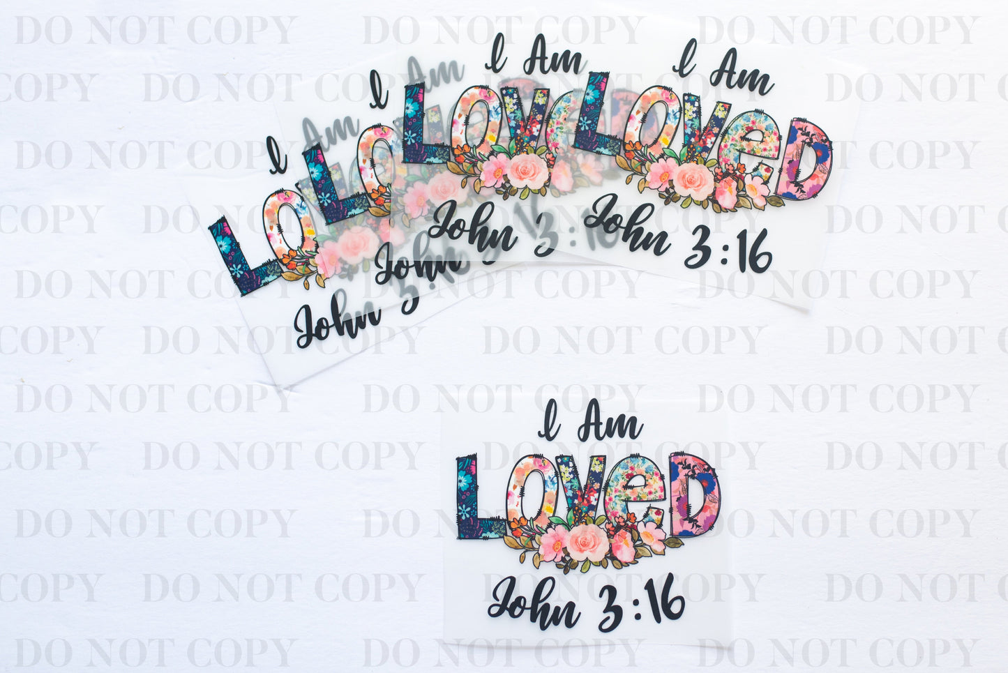 I am Loved DTF Transfer tee and shirts transfers