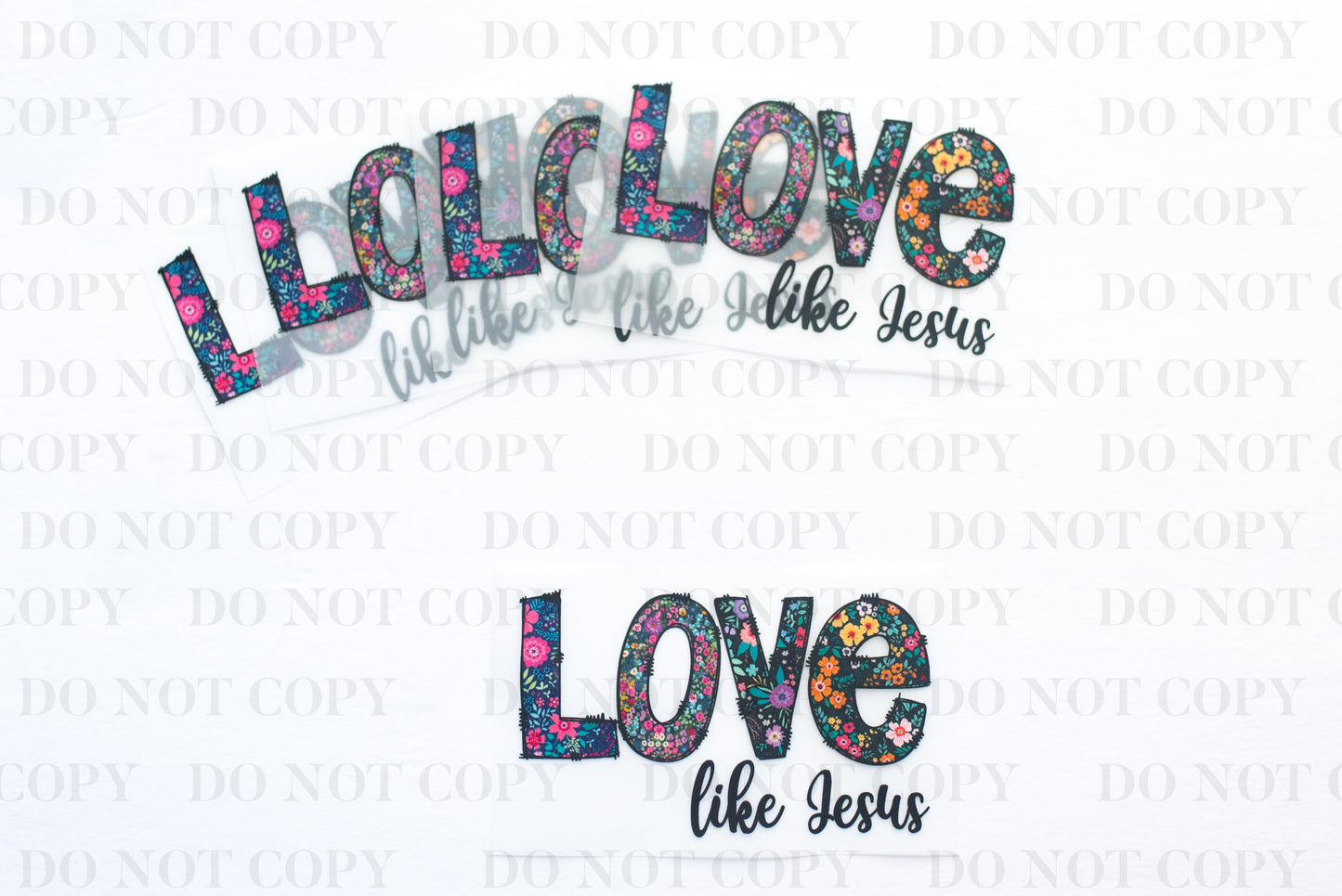 Love Like Jesus DTF Transfer tee and shirts transfers