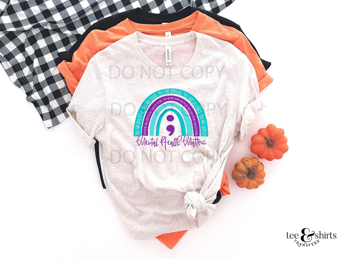 Mental Health Matters tee and shirts transfers