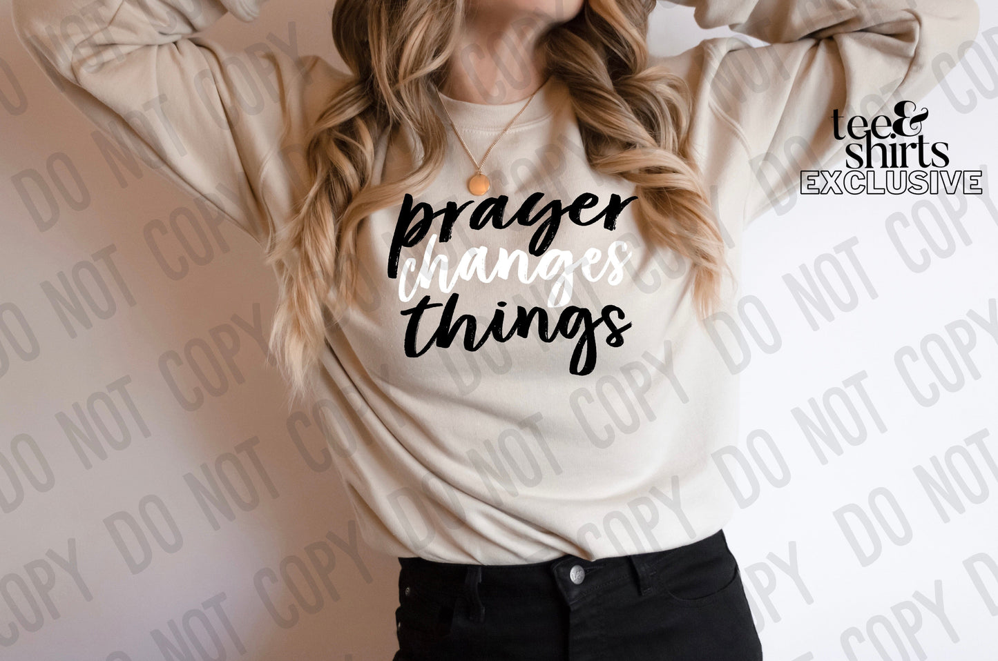 Prayer changes things DTF TRANSFER tee and shirts transfers