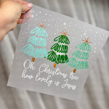 Oh Christmas Tree How Lovely Is Jesus DTF TRANSFER