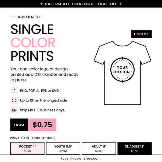SINGLE COLOR- Custom DTF Transfer