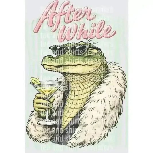 After While Crocodile DTF TRANSFER DTF TRANSFER tee and shirts transfers 