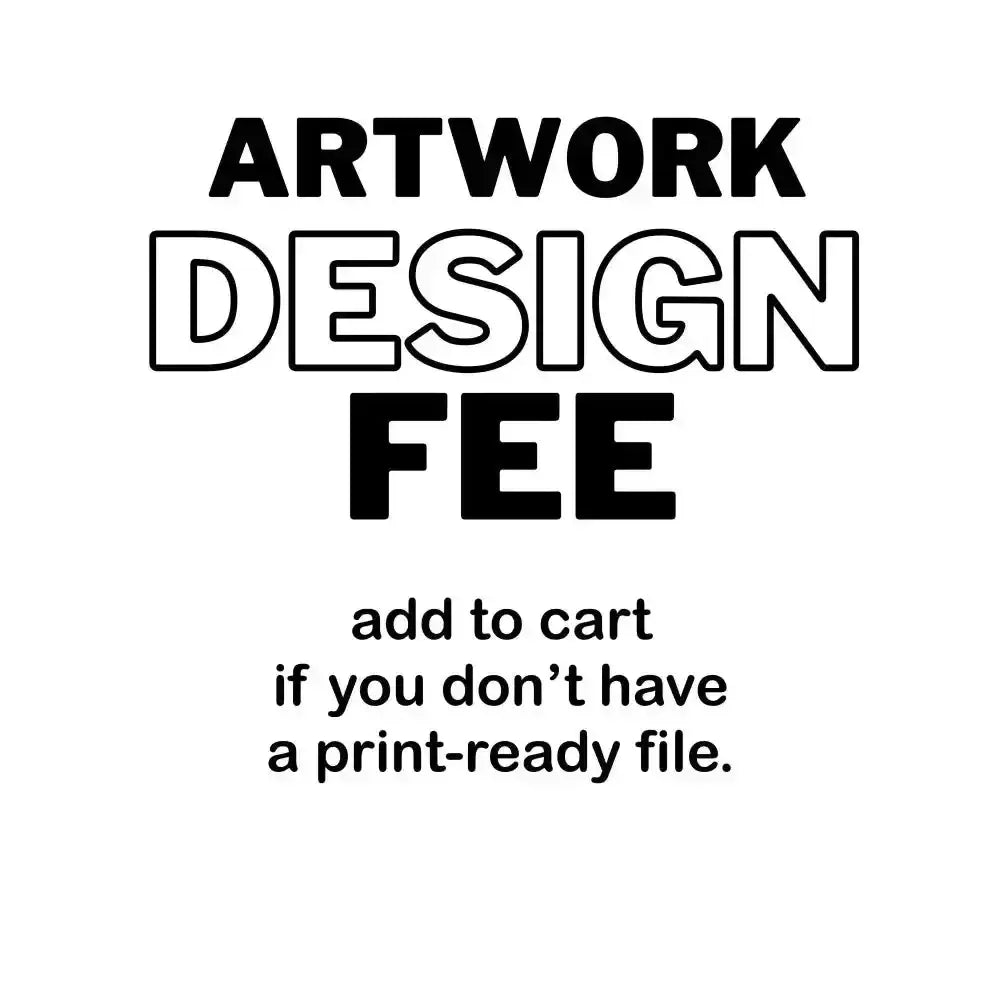 Artwork Design Fee tee and shirts transfers 