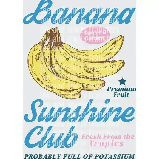 Banana Sunshine Club DTF TRANSFER DTF TRANSFER tee and shirts transfers 