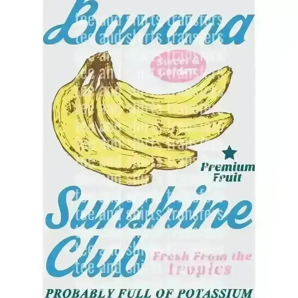 Banana Sunshine Club DTF TRANSFER DTF TRANSFER tee and shirts transfers 