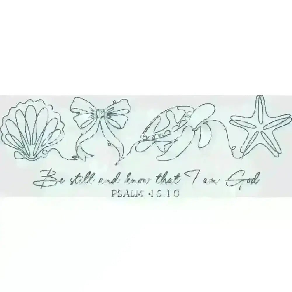 Be Still and Know That I Am God DTF TRANSFER DTF TRANSFER tee and shirts transfers 
