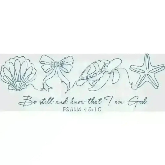 Be Still and Know That I Am God DTF TRANSFER DTF TRANSFER tee and shirts transfers 