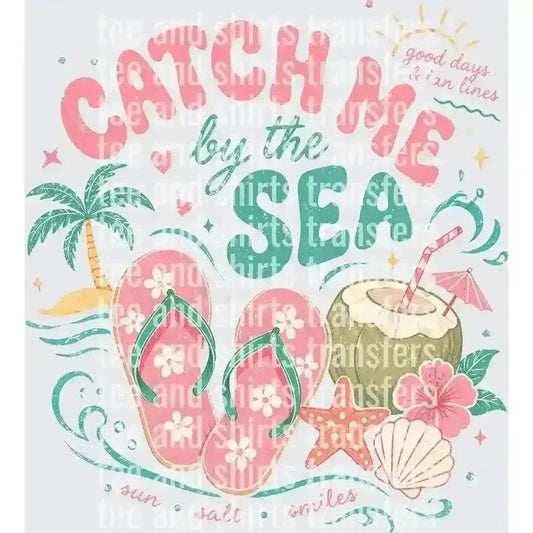 Catch Me By The Sea DTF TRANSFER DTF TRANSFER tee and shirts transfers 