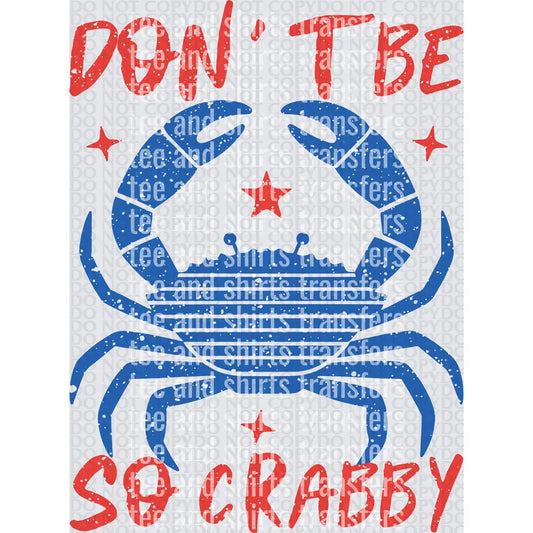 Don't Be So Crabby DTF TRANSFER