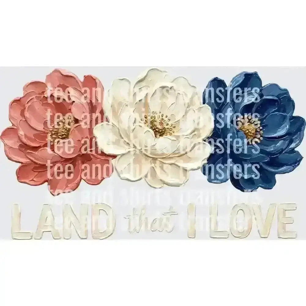 Floral Land That I Love DTF TRANSFER DTF TRANSFER tee and shirts transfers 