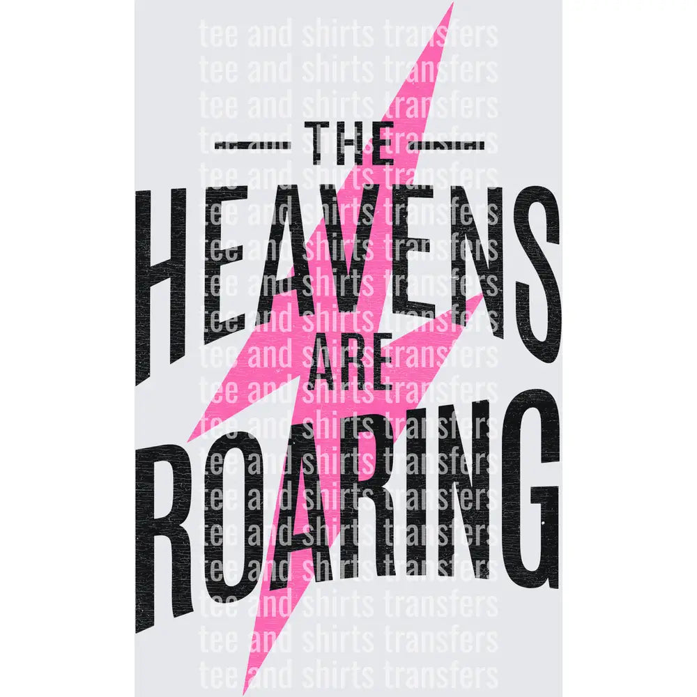 Heavens are Roaring pocket DTF TRANSFER