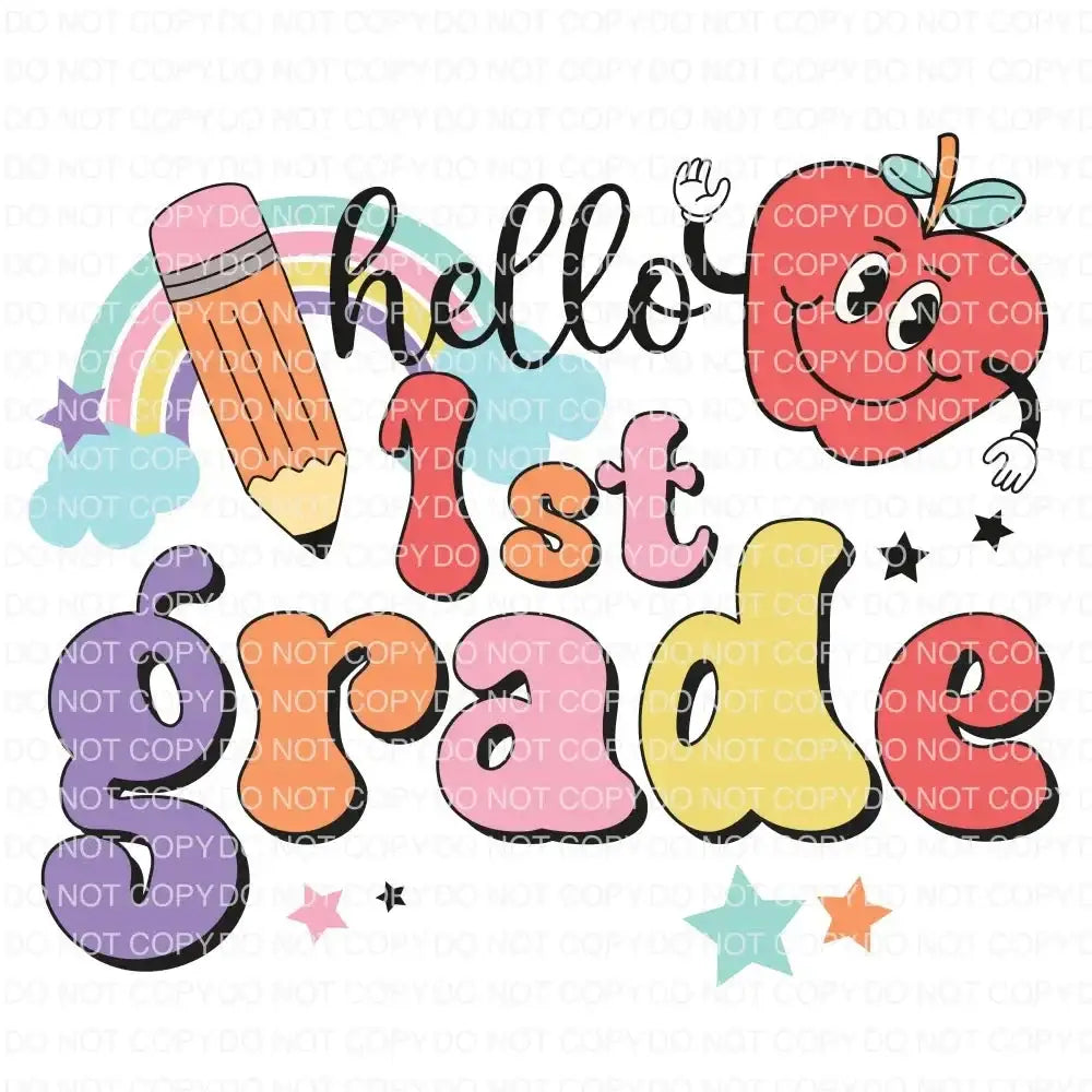 Hello 1st grade DTF TRANSFER tee and shirts transfers 
