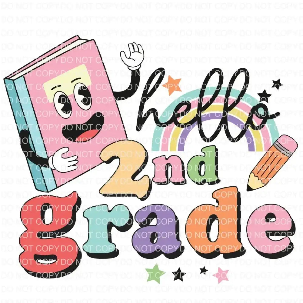 Hello 2nd grade DTF TRANSFER tee and shirts transfers 