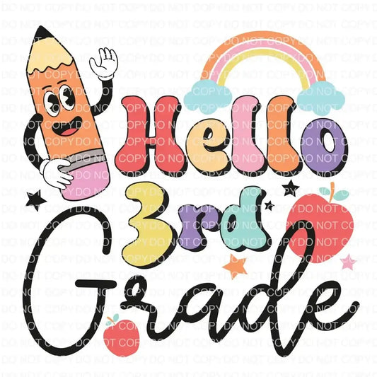 Hello 3rd grade DTF TRANSFER tee and shirts transfers 