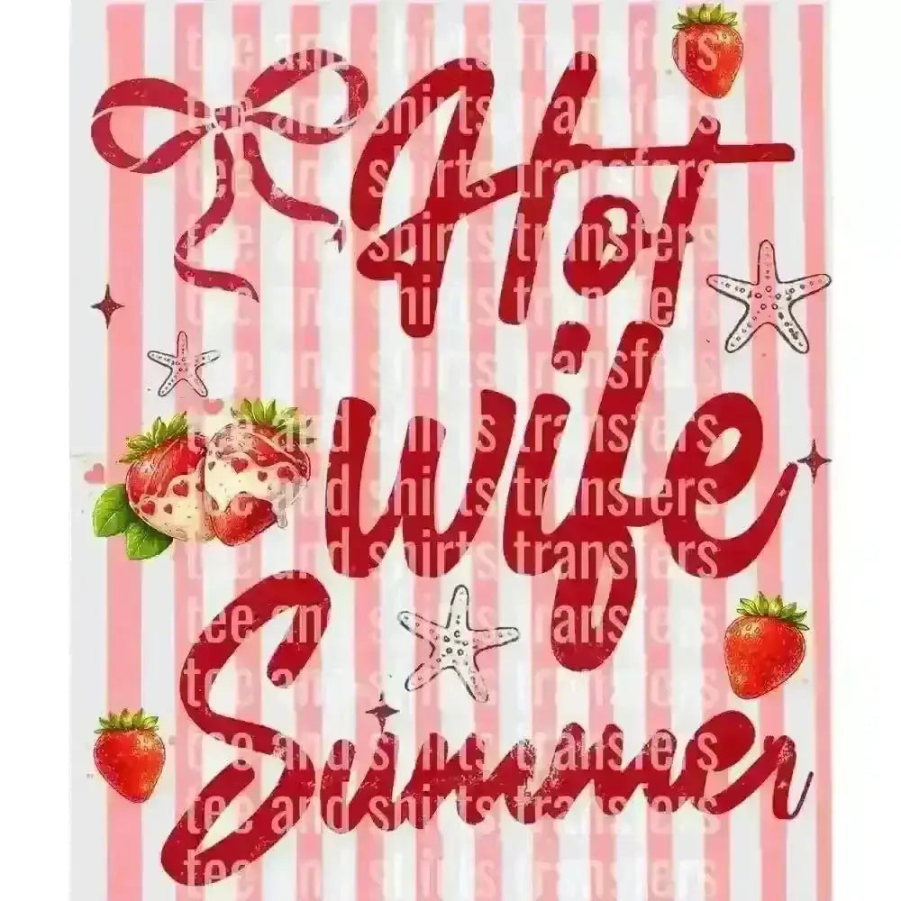 Hot Wife Summer DTF TRANSFER DTF TRANSFER tee and shirts transfers 