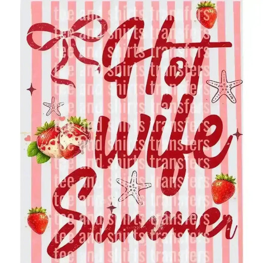 Hot Wife Summer DTF TRANSFER DTF TRANSFER tee and shirts transfers 