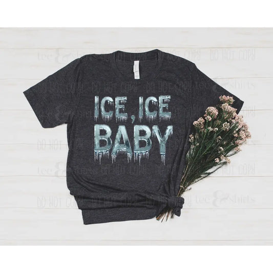 Ice Ice Baby tee and shirts transfers 