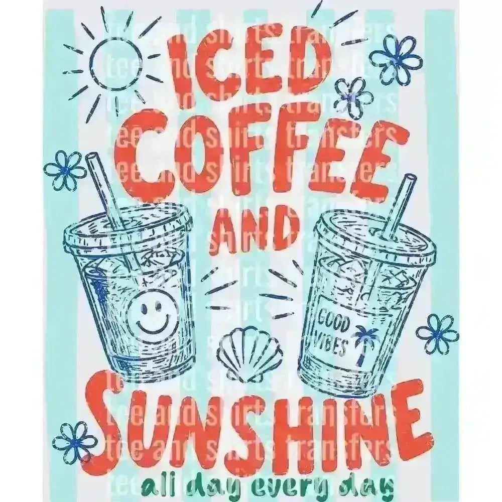 Iced Coffee and Sunshine DTF TRANSFER DTF TRANSFER tee and shirts transfers 