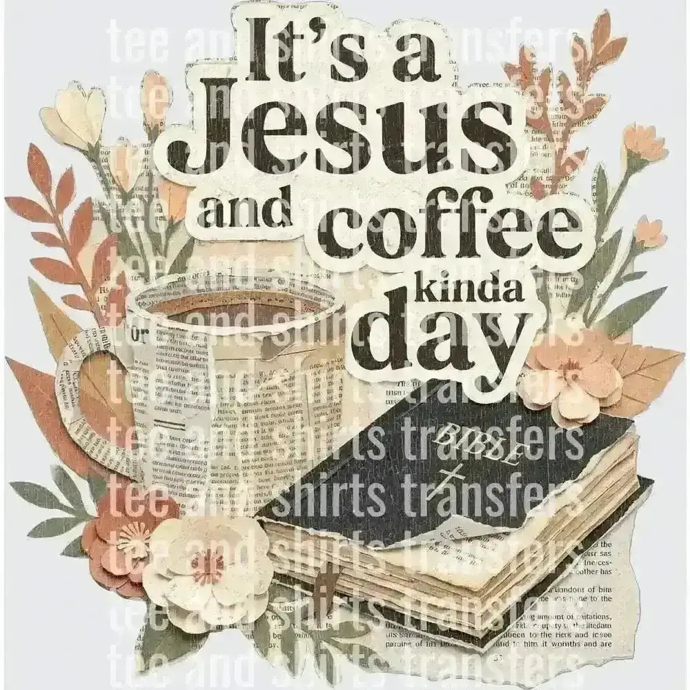 Jesus and coffee DTF TRANSFER DTF TRANSFER tee and shirts transfers 