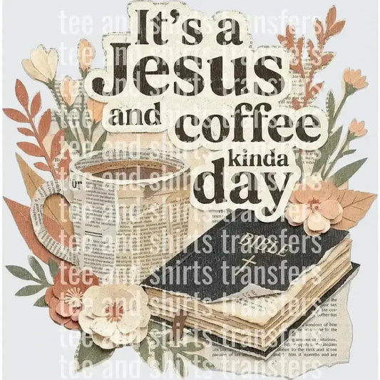 Jesus and coffee DTF TRANSFER DTF TRANSFER tee and shirts transfers 