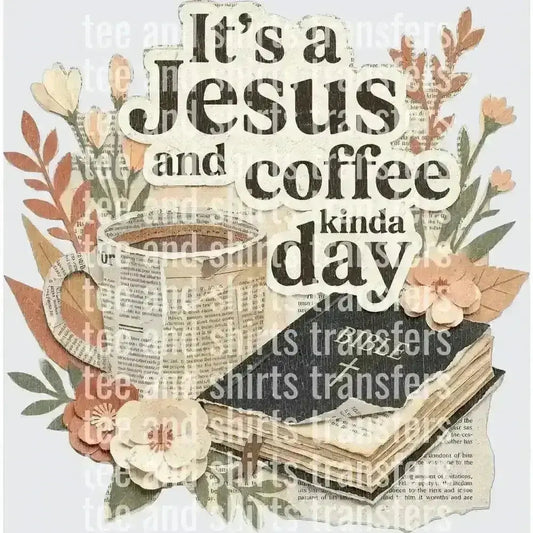 Jesus and coffee DTF TRANSFER DTF TRANSFER tee and shirts transfers 