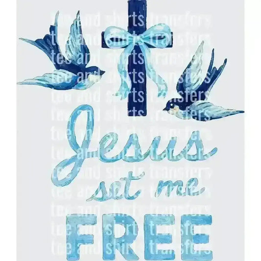Jesus set me free DTF TRANSFER DTF TRANSFER tee and shirts transfers 
