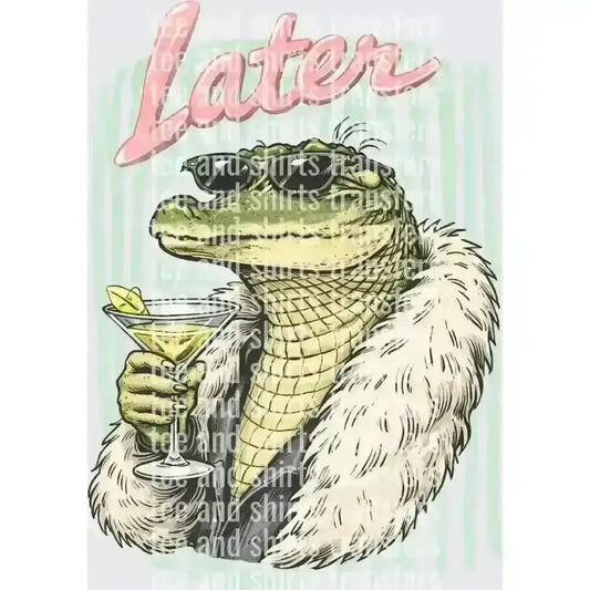 Later Alligator DTF TRANSFER DTF TRANSFER tee and shirts transfers 