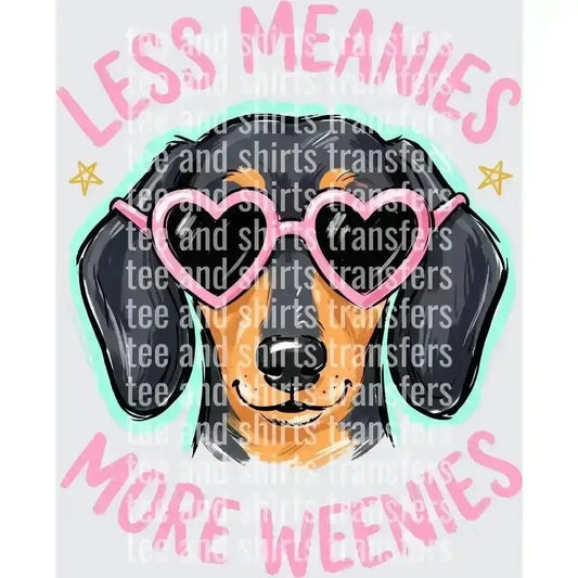 Less meanies DTF TRANSFER DTF TRANSFER tee and shirts transfers 