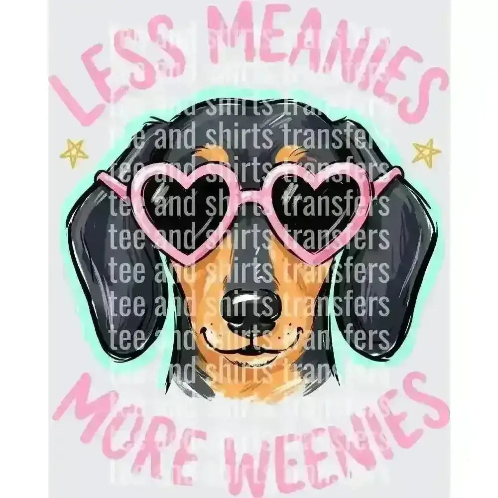 Less meanies DTF TRANSFER DTF TRANSFER tee and shirts transfers 