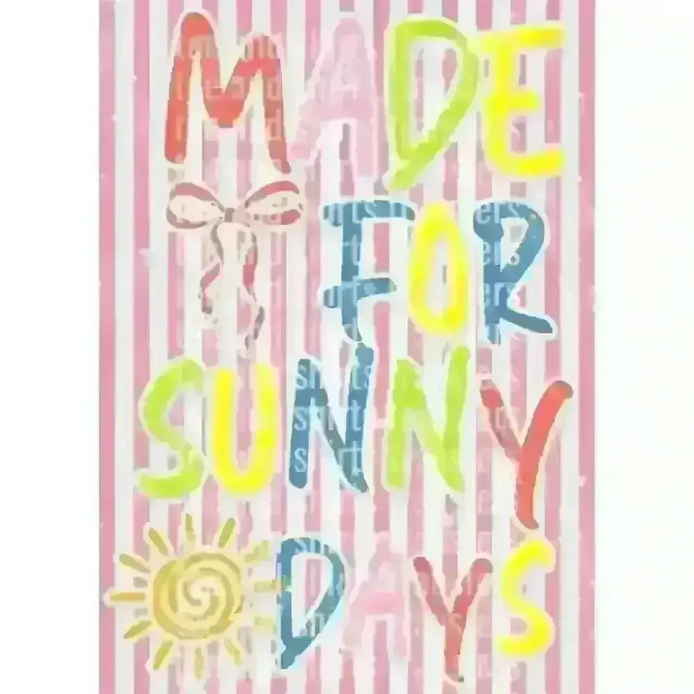 Made For Sunny Days DTF TRANSFER DTF TRANSFER tee and shirts transfers 