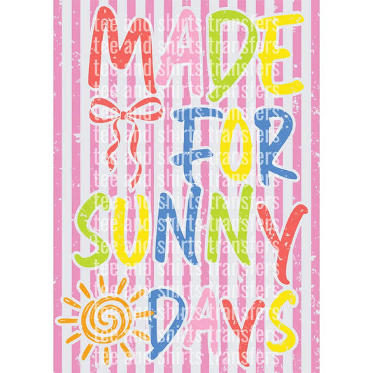 Made For Sunny Days DTF TRANSFER