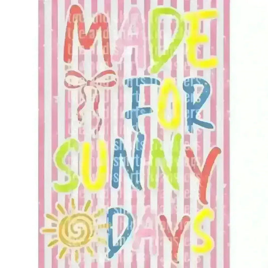 Made For Sunny Days DTF TRANSFER DTF TRANSFER tee and shirts transfers 