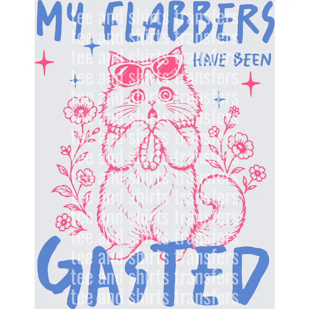 My flabbers have been gasted DTF TRANSFER