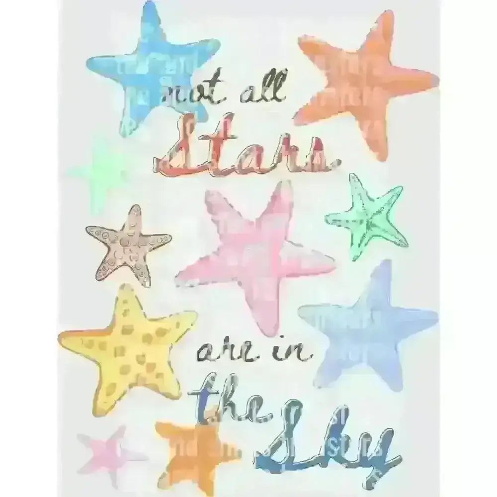 Not All Stars Are In The Sky DTF TRANSFER DTF TRANSFER tee and shirts transfers 