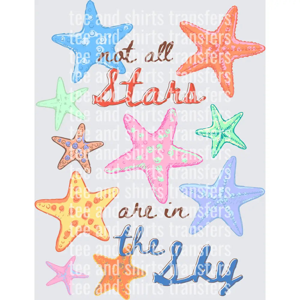Not All Stars Are In The Sky DTF TRANSFER