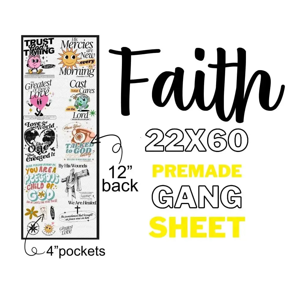 Premade FAITH Gang Sheet tee and shirts transfers 