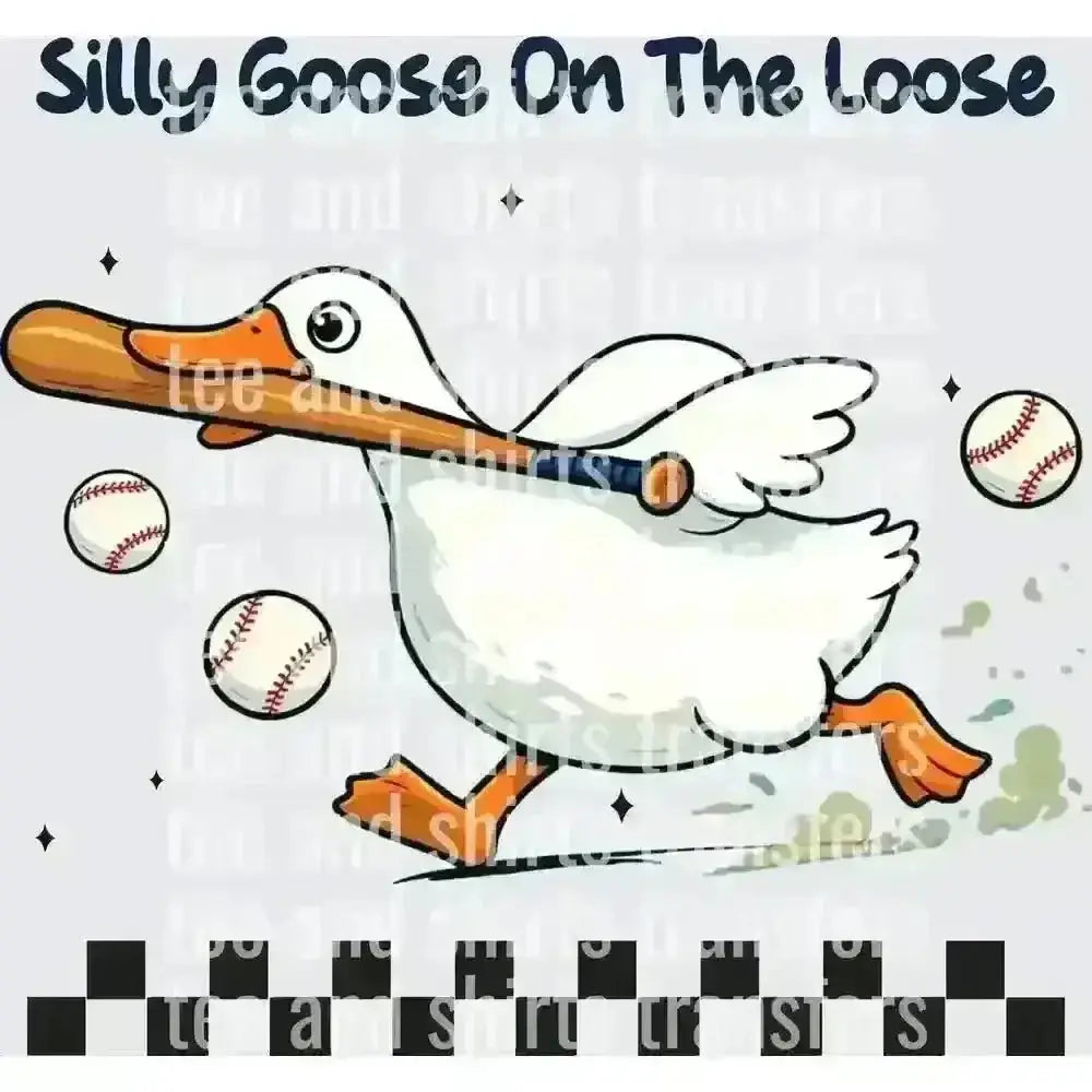 Silly Goose On The Loose Baseball DTF TRANSFER DTF TRANSFER tee and shirts transfers 