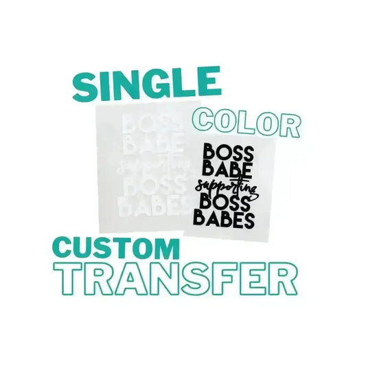 SINGLE COLOR- Custom DTF Transfer tee and shirts 