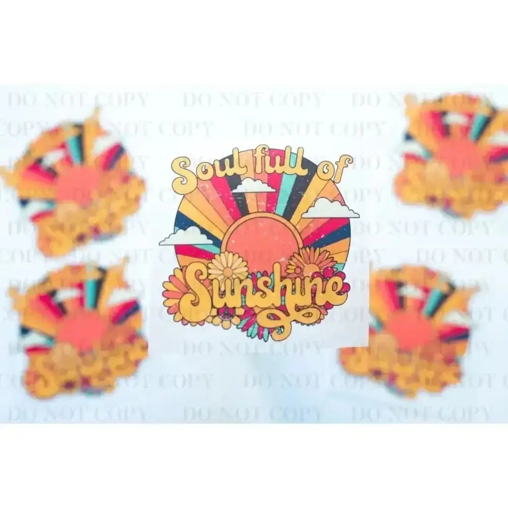 Soul full of sunshine tee and shirts transfers 