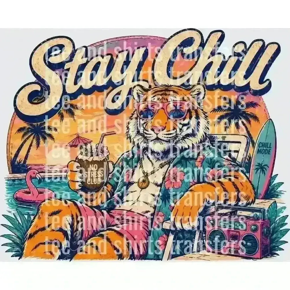 Stay Chill DTF TRANSFER DTF TRANSFER tee and shirts transfers 
