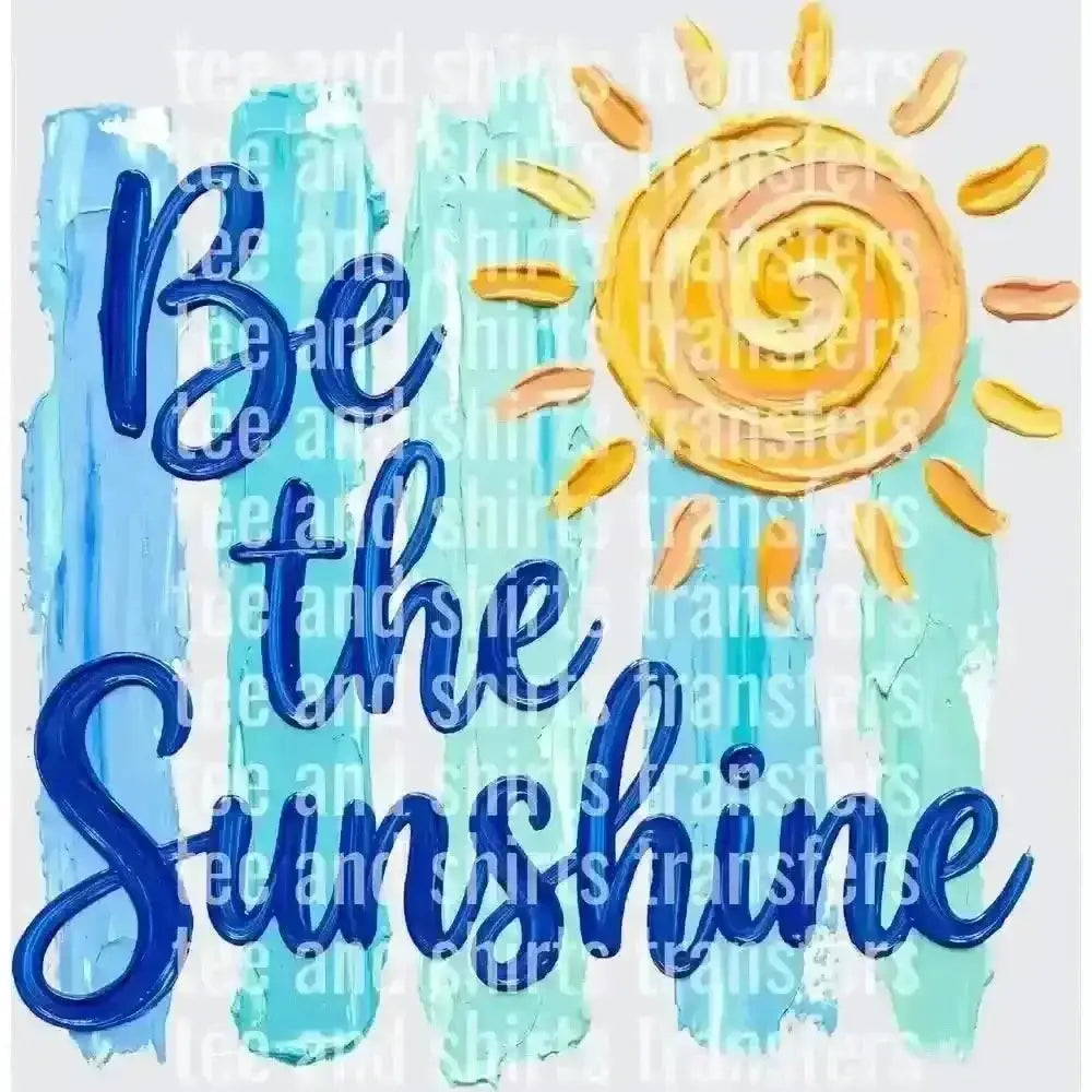 Summer Be the Sunshine DTF TRANSFER DTF TRANSFER tee and shirts transfers 